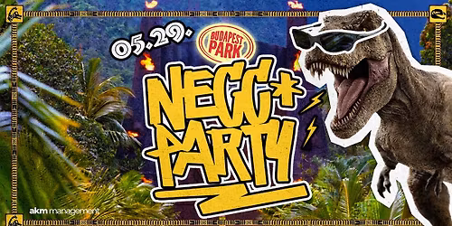 NECC PARTY \/\/ BUDAPEST PARK \/\/ 05.29.