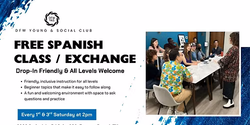 Free Spanish Class \/ Exchange \u2013 Drop-In Friendly & All Levels Welcome