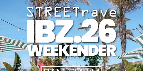 STREETrave Ibiza 2026