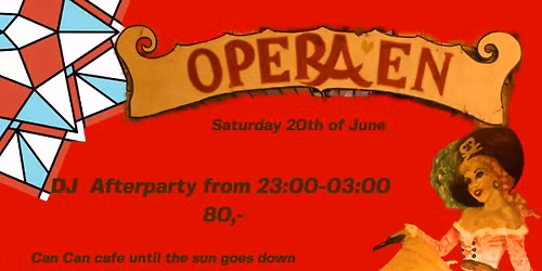 Can Can Cafe & DJ Afterparty @ Operaen, Christiania