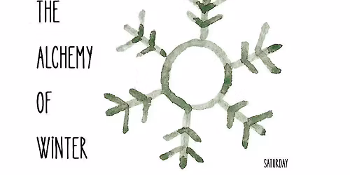 The Alchemy of Winter