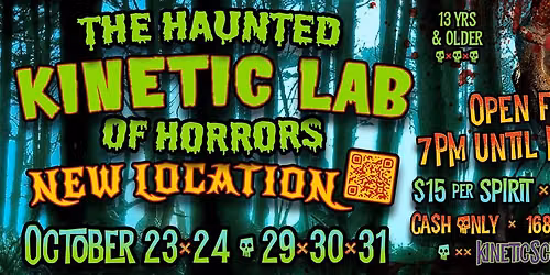 Kinetic Lab of Horrors Returns  Bigger, Spookier and at a NEW Location!
