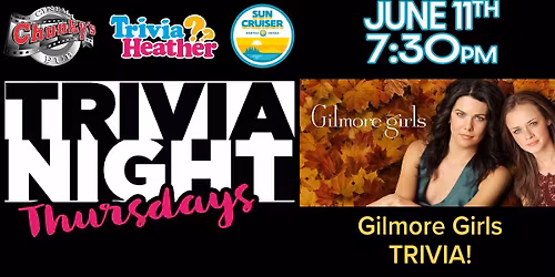 18+ LIVE TRIVIA NIGHTS: GILMORE GIRLS 6\/11