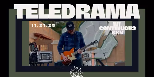 Friday Night Live Music- Teledrama w\/ Continuous Sky