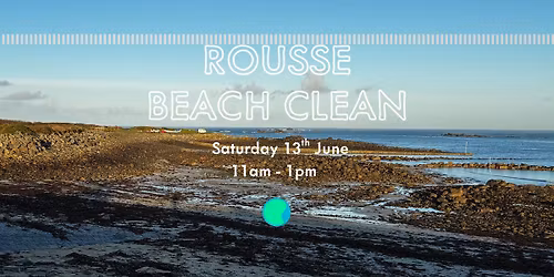 Public Beach Clean - 13th June 11am-1pm - Rousse