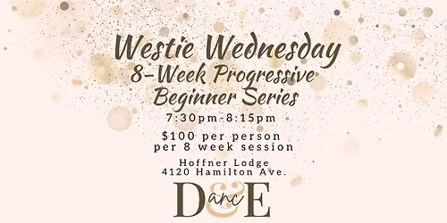 Westie Wednesday 8-Week Progressive Beginner Series