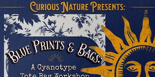 Blue Prints & Bags: A Cyanotype Tote Bag Workshop