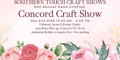 Southern Touch Craft Show Concord 2nd Annual