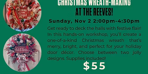 Christmas Wreath Making at the Reeves