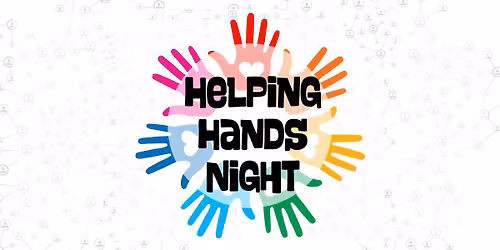 Helping Hands Night
