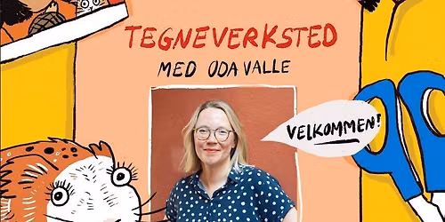 Tegneverksted med Oda Valle