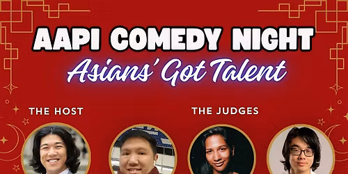 AAPI Comedy Night: Asians' Got Talent!