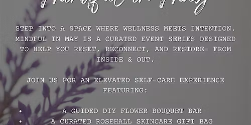 Rosehall\u2019s Mindful in May