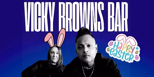 GET GROOVE EASTER \ud83d\udc23 SATURDAY @VICKY BROWNS BAR