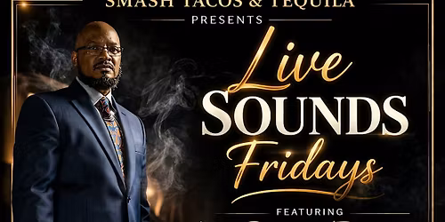 Live Sounds Friday: Dexter Tolson &  Friends. Dinner \u2022 Cocktails \u2022 Dj After