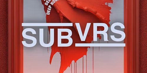 Egg LDN Pres: SUBVRS