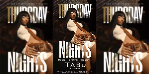 THURSDAY NIGHTS AT TAB\u016a ATLANTA