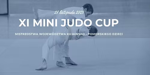 XI Mini Judo Cup - Mistrzostwa Wojew\u00f3dztwa KUJ - POM Dzieci