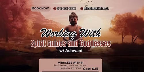 Working with Spirit Guides and Goddesses