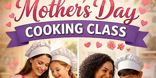 Make memories in the kitchen this Mother\u2019s Day!