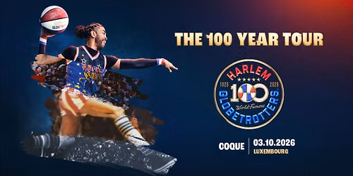The Harlem Globetrotters 100 Year Tour | Luxembourg (afternoon show)