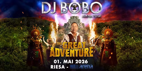 DJ BoBo - THE GREAT ADVENTURE TOUR- WT Energiesysteme  Riesa