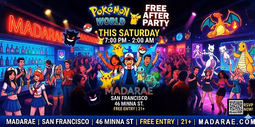 FREE POKEMON WORLDS AFTER-PARTY with DJ ANTON KHABBAZ \u25ba 2 for 1 Drinks