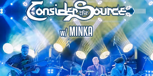 Consider the Source w\/ MINKA - New Year's Eve