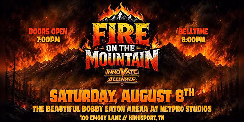 Innovate Wrestling Alliance Fire on the Mountain