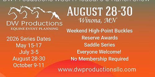 August 28-30 DW Productions Pleasure & Ranch Horse Show