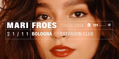 Mari Froes - Estragon Club, Bologna (IT)
