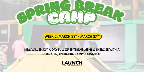Spring Break Camp - Week 2