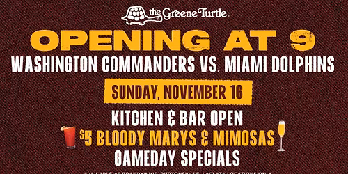 Open at 9:00AM for Commanders vs. Dolphins Game!