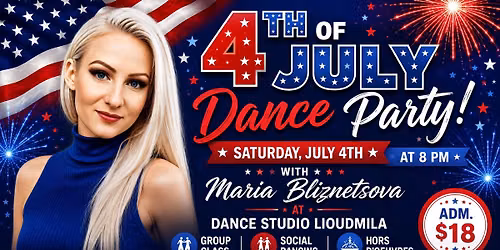 4th of July Dance Party with Maria Bliznetsova 