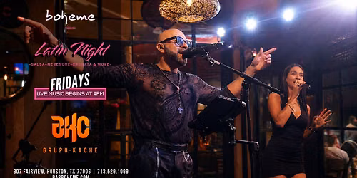 Latin Night | FRIDAYS - Live Music by GRUPO KACHE