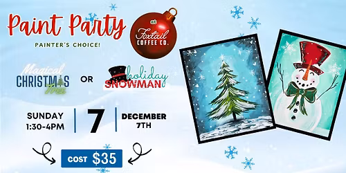 Christmas Paint Party at Foxtail - Sunday, Dec 7th at 1:30pm