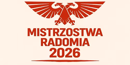 Mistrzostwa Radomia 2026 - turniej Master Warhammer 40k
