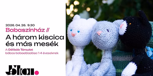 Babasz\u00ednh\u00e1z \/\/ A h\u00e1rom kiscica \u00e9s m\u00e1s mes\u00e9k