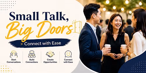 Small Talk, Big Doors > Connect with Ease