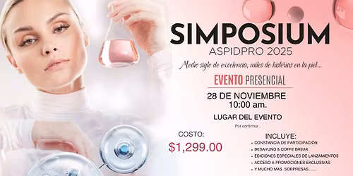 Simposium ASPIDPRO AGUASCALIENTES 2025