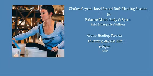 Chakra Crystal Bowl Sound Bath with Kym