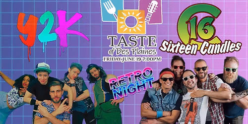 Y2K + Sixteen Candles at TASTE OF DES PLAINES!