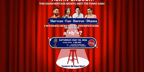 ASIAN ENOUGH? An Asian Heritage Month Comedy Show