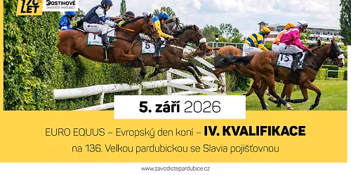 IV. kvalifikace na 136. Velkou pardubickou se Slavia poji\u0161\u0165ovnou - EURO EQUUS