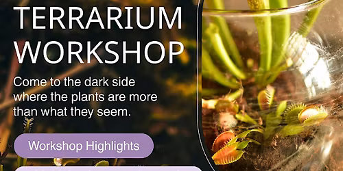 Carnivorous Plant Terrarium Workshop