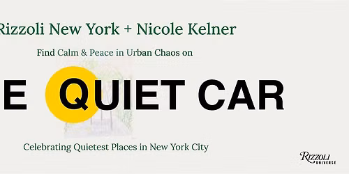 Turn the Q Train Quiet with Nicole Kelner and Rizzoli New York
