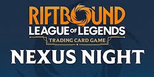 Riftbound Friday Night Nexus Nights 1v1