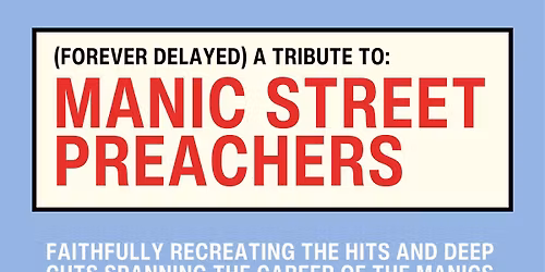 FOREVER DELAYED (Manic Street Preachers tribute)