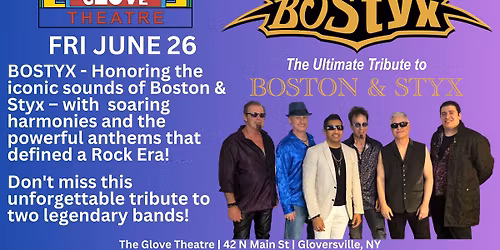 BOSTYX: THE ULTIMATE TRIBUTE TO BOSTON AND STYX