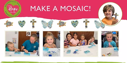 Make your own Mosaic at The Hope Gallery!